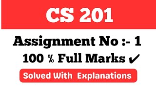 CS 201 Assignment No 1 Correct Solutions 2024  Cs 201 Assignment 2024  cs201 vu assignment [upl. by Ailema]