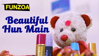 Beautiful Hun Main  Funzoa Funny video for girls  Mimi Teddy  Funzoa Funny Songs 2024 [upl. by Ebba]