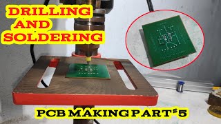 Pcb making part5 drilling and soldering [upl. by Lily]