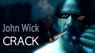 John Wick  CRACK [upl. by Gustafson]