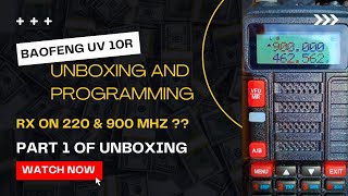 UNBOXING BAOFENG UV 10R AND PROGRAMING OUT OF RANGE part 1 of 2 [upl. by Ainevuol]