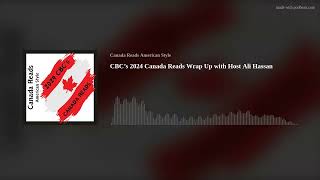 CBC’s 2024 Canada Reads Wrap Up with Host Ali Hassan [upl. by Eenerb]