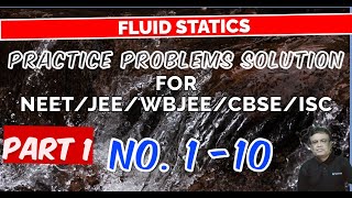 PRACTICE PROBLEMS  FLUID STATICS  NEET  JEE  CBSE  ISC WBCHSE PART 1 [upl. by Heady]