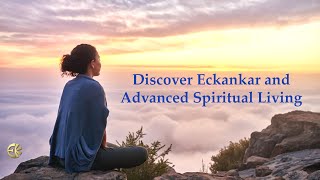 Discover Eckankar and Advanced Spiritual Living [upl. by Gusti369]