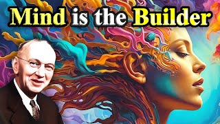 Edgar Cayce  Mind is the Builder Explained [upl. by Livingston]