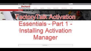 FactoryTalk Activation Essentials  Part 1  Installing Activation Manager [upl. by Eveineg]