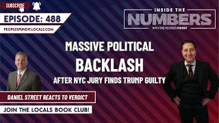 MASSIVE Backlash to Trump Guilty Verdict  Inside The Numbers Ep 488 [upl. by Bekki369]