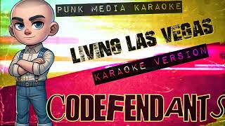 Codefendants  Living Las Vegas Karaoke Version Instrumental  PMK [upl. by Surad651]