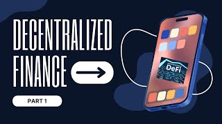 Decentralized Finance DeFi Explained Future of Finance  Part 1 [upl. by Esinad]