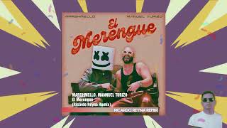 Marshmello Manuel Turizo  El Merengue Ricardo Reyna Remix 🔥Descarga Gratis🔥 [upl. by Stav]