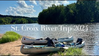 St Croix River Trip 2024 [upl. by Cirted]