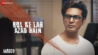 Bol Ke Lab Azad Hain  Full Video  Manto Nawazuddin Siddiqui Sneha Khanwalkar Vidya S amp Rashid K [upl. by Atonsah]