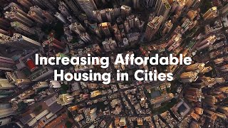 Increasing Affordable Housing in Cities [upl. by Nyloc]