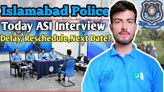 Islamabad Police Today ASI Interview 2024  Islamabad Police ASI Interview Reschedule 2024 police [upl. by Maurizia]