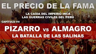 🔴⚔️ PIZARRO vs ALMAGRO  LAS SALINAS [upl. by Marriott966]