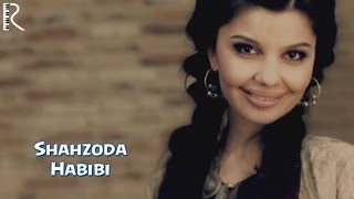 Shahzoda  Habibi Official video [upl. by Nico]