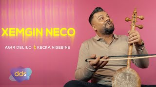 Xemgin Neco  AGIR DELILO  Kecka Nisebine  NEW Mashup 2024  Official 4K ByDliarFilmProduction [upl. by Dnalyk]