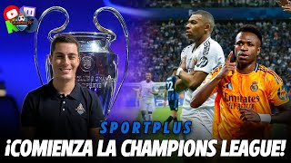 🔥🏆 ¡COMIENZA LA CHAMPIONS LEAGUE  SPORTPLUS [upl. by Edan]