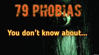 79 Uncommon Phobias You Dont Know about [upl. by Nairb]