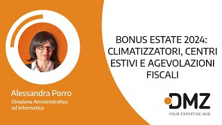 Bonus Estate 2024 Climatizzatori Centri Estivi e Agevolazioni Fiscali [upl. by Aronos767]