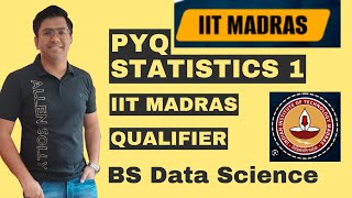 Statistics 1 PYQ IIT Madras BS DS Qualifier Preparation stats1 iitmadras [upl. by Onifled877]