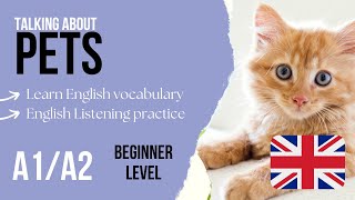 🐕PETS🐢 Beginner English Listening Practice A1  A2  Pets English Vocabulary [upl. by Irab]