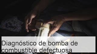 Cómo diagnosticar una bomba de combustible defectuosa [upl. by Elimay]