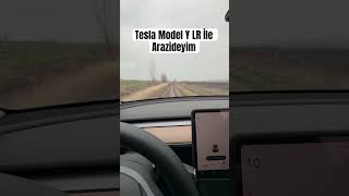 Tesla Model Y LR ile Arazideyim teslamodely modely [upl. by Luzader]