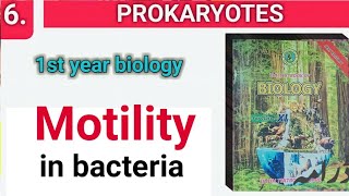 Motility In Bacteria  Prokaryotes chapter 6 class 11 bio sindh board [upl. by Tedmund]