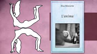 Elsa Morante  Lanima racconto breve [upl. by Haibot365]