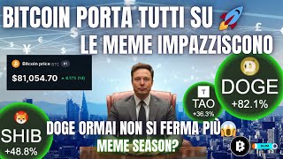 🔥 BITCOIN SCATENA IL MERCATO 💥 LE MEME COIN STANNO VOLANDO [upl. by Harman]