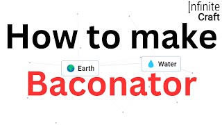 How to Make Baconator in Infinite Craft [upl. by Orsola]