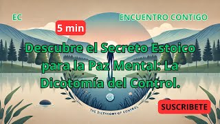 🚨Descubre el Secreto Estoico para la Paz Mental La Dicotomía del Control🚨 [upl. by Bill]