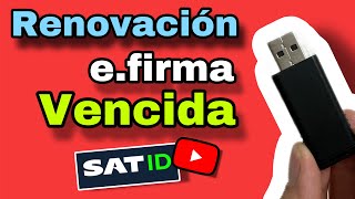 Renovación de efirma vencida I SAT ID I en línea I Firma electrónica [upl. by Kitchen751]