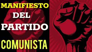 MANIFIESTO DEL PARTIDO COMUNISTA [upl. by Sharyl515]