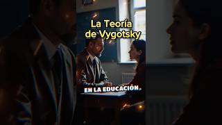 La Teoría de Vygotsky en la Educación Vygotsky Educación DesarrolloCognitivo Psicología [upl. by Klimesh]