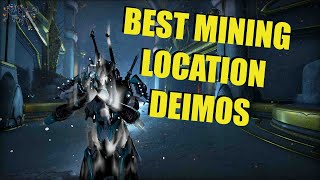 THE BEST MINING SPOT IN DEIMOS  WARFRAME [upl. by Nosyaj288]