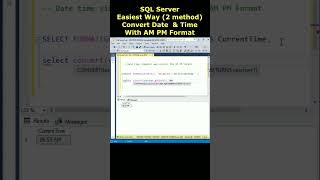 Easiest Way Convert Date Time in AM PM Format SQL Server [upl. by Nowtna]