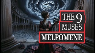 Melpomene  Exploring Greek Mythology The 9 Muses Chapter 8 [upl. by Yerd]