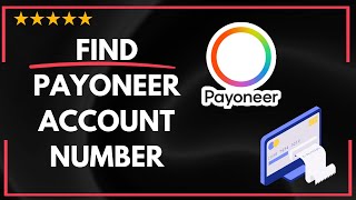 ✅ How to FIND PAYONEER ACCOUNT NUMBER amp ROUTING NUMBER  FULL GUIDE 🚀✨😱✅ [upl. by Wehttam]