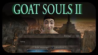 Goat Souls II [upl. by Lyrad369]