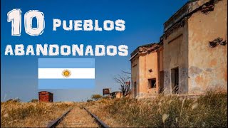 LOS 10 PUEBLOS ABANDONADOS DE LA ARGENTINA [upl. by Assen]