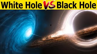 जब Black Hole और White Hole आपस में टकराएंगे तो क्या होगा  Black Hole vs White Hole in Hindi [upl. by Eeroc]