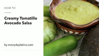 Creamy Tomatillo Avocado Salsa Video [upl. by Tomkiel]