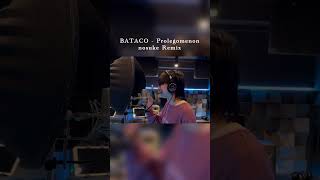 BATACOさん  Prolegomenon nosuke Remix Prolegomenonremix beatbox remix batacobeatbox6289 [upl. by Slosberg]