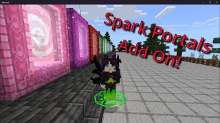 Spark Portals Showcase Minecraft Bedrock Add On [upl. by Adiasteb]