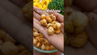 Spicy Makhana 😍 snacks recipes foodiefromgwalior [upl. by Slin]