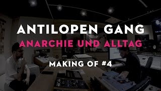 Anarchie und Alltag  Making Of 4 Antilopen Gang [upl. by Ylremik704]