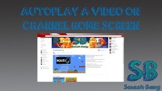 How to Make a Video Autoplay On Your Channel [upl. by Berkly]