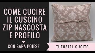 Come cucire il cuscino con profilo e zip nascosta [upl. by Blackwell]